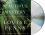 The Beautiful Mystery (Chief Inspector Gamache Series #8)