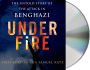 Under Fire: The Untold Story of the Attack in Benghazi