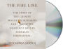 The Fire Line: The Story of the Granite Mountain Hotshots