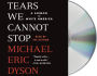 Tears We Cannot Stop: A Sermon to White America