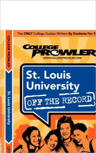 St. Louis University (College Prowler Guide)