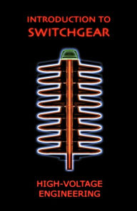 Title: Introduction To Switchgear: High Voltage Engineering Series, Author: Henry E Poole