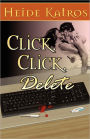Click, Click, Delete