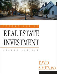 Title: Essentials of Real Estate Investment / Edition 8, Author: David Sirota