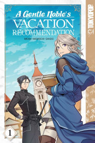 Title: A Gentle Noble's Vacation Recommendation, Volume 1, Author: Misaki