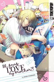 Title: BL Fans LOVE My Brother?!, Author: Mimu Oyamada