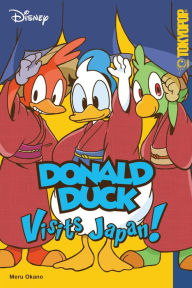 Title: Donald Duck Visits Japan! (Disney Manga), Author: Meru Okano