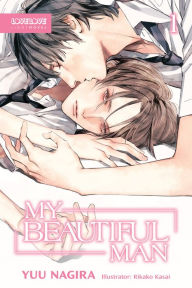 Title: My Beautiful Man, Volume 1 (Light Novel), Author: Yuu Nagira