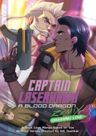 Title: Captain Laserhawk: A Blood Dragon Remix: Crushing Love, Author: Ben Kahn