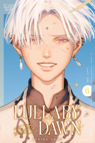 Title: Lullaby of the Dawn, Volume 6, Author: Ichika Yuno