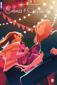 Title: Emma & Capucine, Volume 3, Author: Jerome Hamon