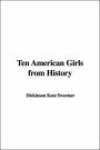 Ten American Girls from History