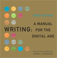 Writing: A Manual for the DigitalAge, 2009 MLA Update Brief Edition / Edition 1