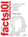 Outlines & Highlights For Purchasing And Supply Chain Management By Monczka, Isbn