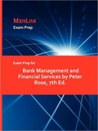 Title: Exam Prep for Bank Management and Financial Services by Peter Rose, 7th Ed., Author: MznLnx