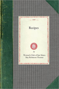 Title: Recipes (Woman's Club of San Mateo), Author: Woman's Club Of San Mateo