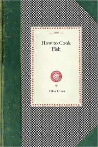 Title: How to Cook Fish, Author: Olive Green