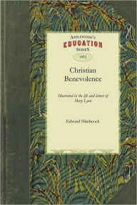 Title: The Power of Christian Benevolence, Author: Edward Hitchcock