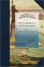 Irish Emigration to the United States