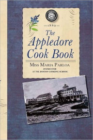 Title: Appledore Cook Book: containing practical receipts for plain and rich cooking, Author: Applewood Books