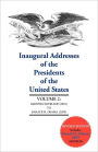 Inaugural Addresses, V2 (2009): Volume 2: Grover Cleveland (1885) to Barack H. Obama (2009) (Updated)