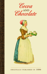 Title: Cocoa and Chocolate, Author: James McKellar Bugbee
