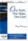 One Faith, One Hope, One Lord