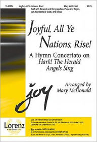 Joyful, All Ye Nations, Rise!: A Hymn Concertato on Hark! the Herald Angels Sing