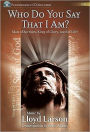 Who Do You Say That I Am? - Satb Score with CD: Man of Sorrows, King of Glory, Lord of Life!