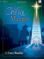Child in the Manger: Creative Carol Settings for Piano