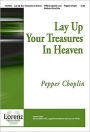 Lay Up Your Treasures in Heaven