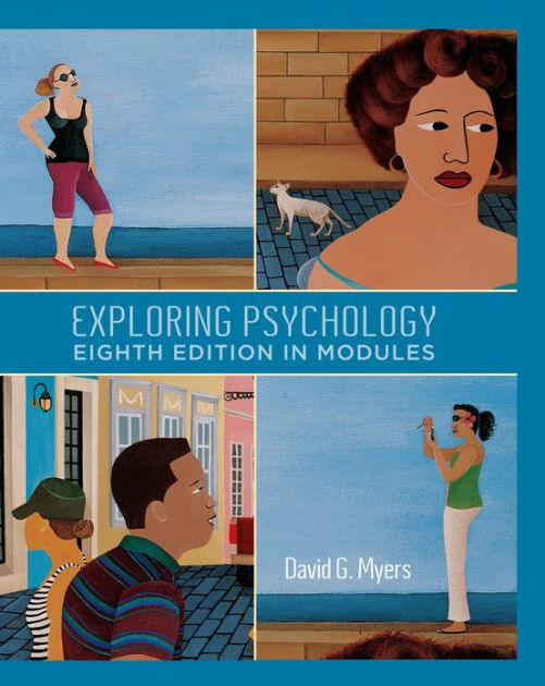 Exploring Psychology, Eighth Edition, In Modules / Edition 8 By David G ...