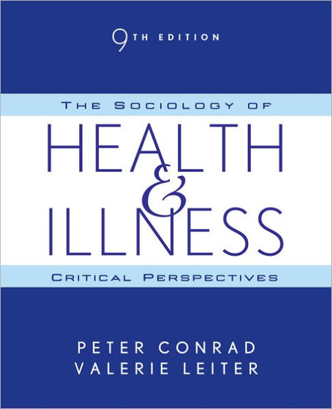 The Sociology of Health and Illness: Critical Perspectives / Edition 9