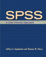 SPSS: A User-Friendly Approach for Versions 17 and 18