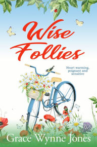 Title: Wise Follies, Author: Grace Wynne-Jones