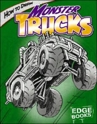 Title: How to Draw Monster Trucks, Author: Aaron Sautter