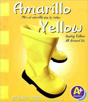 Amarillo/Yellow: Mira el amarillo que te rodea/Seeing Yellow All Around Us