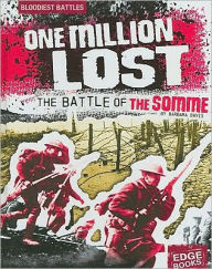 One Million Lost: The Battle of the Somme