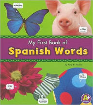 Title: My First Book of Spanish Words, Author: Katy R. Kudela