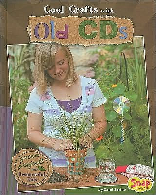 Cool Crafts with Old CDs: Green Projects for Resourceful Kids