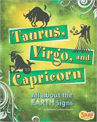 Taurus, Virgo, and Capricorn: All about the Earth Signs