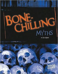 Title: Bone-Chilling Myths, Author: Tim O'Shei