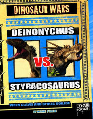 Deinonychus vs. Styracosaurus: When Claws and Spikes Collide