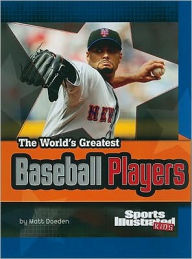 The World's Greatest Baseball Players