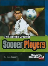 The World's Greatest Soccer Players