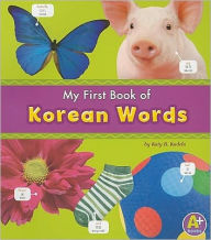 Title: My First Book of Korean Words, Author: Katy R. Kudela