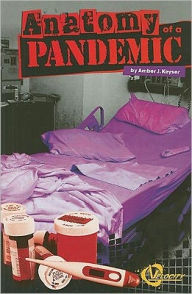 Anatomy of a Pandemic