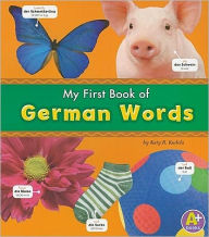 Title: My First Book of German Words, Author: Katy R. Kudela