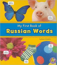 Title: My First Book of Russian Words, Author: Katy R. Kudela