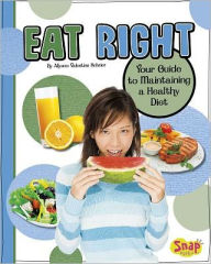 Title: Eat Right: Your Guide to Maintaining a Healthy Diet, Author: Allyson Valentine Schrier